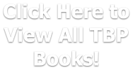 Click Here to View All TBP Books!