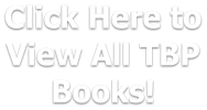 Click Here to View All TBP Books!